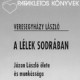 A Lélek sodrában