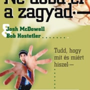 Ne dobd el a zagyad