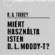 Miért használta Isten D. L. Moody-t?