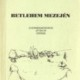 Betlehem mezején