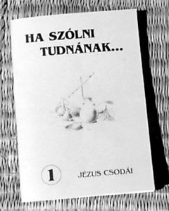 Ha szólni tudnának...