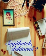 Segíthetek, doktornő?
