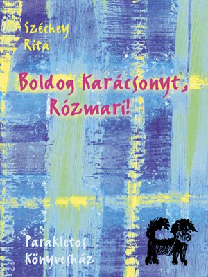 Boldog karácsonyt, Rózmari!