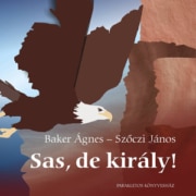 Sas, de király!