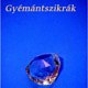 Gyémántszikrák - novellák