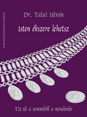 Isten ékszere lehetsz