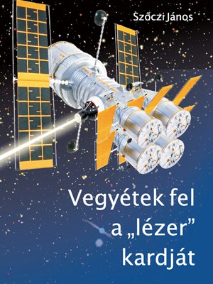 Vegyétek fel a „lézer” kardját - mobil füzetek 6.