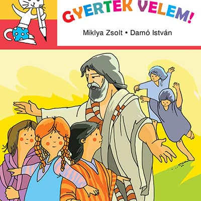 Gyertek velem!