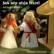 Sok nép atyja leszel