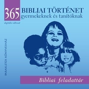 365 Bibliai történet gyermekeknek és tanítóknak CD