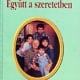 Együtt a szeretetben