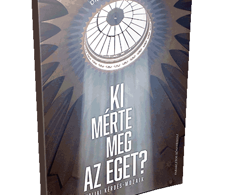 Ki mérte meg az eget?