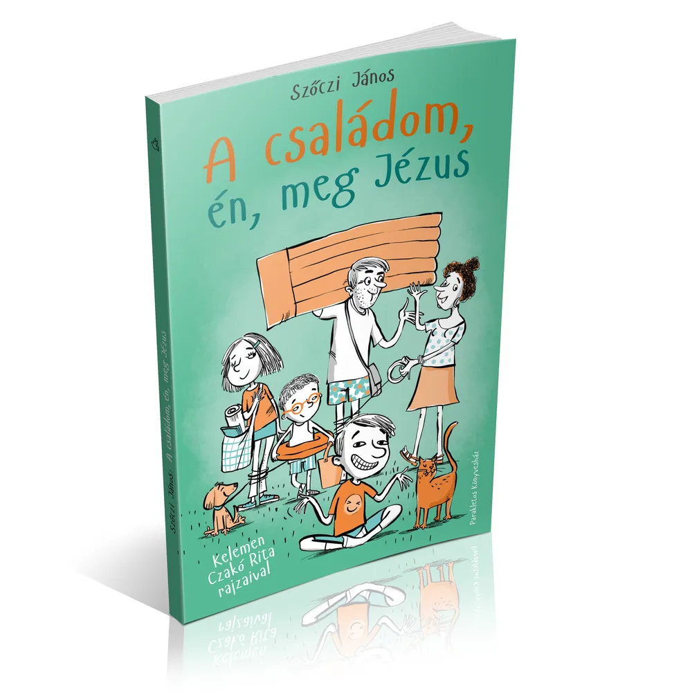 A családom, én, meg Jézus