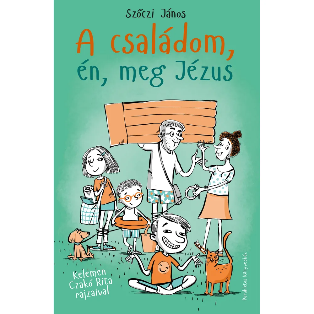 A családom, én, meg Jézus