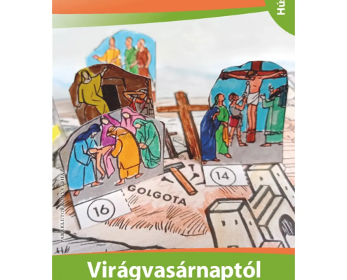 Virágvasárnaptól a feltámadásig