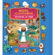 Mózes, az Isten embere - Aki keres, az talál